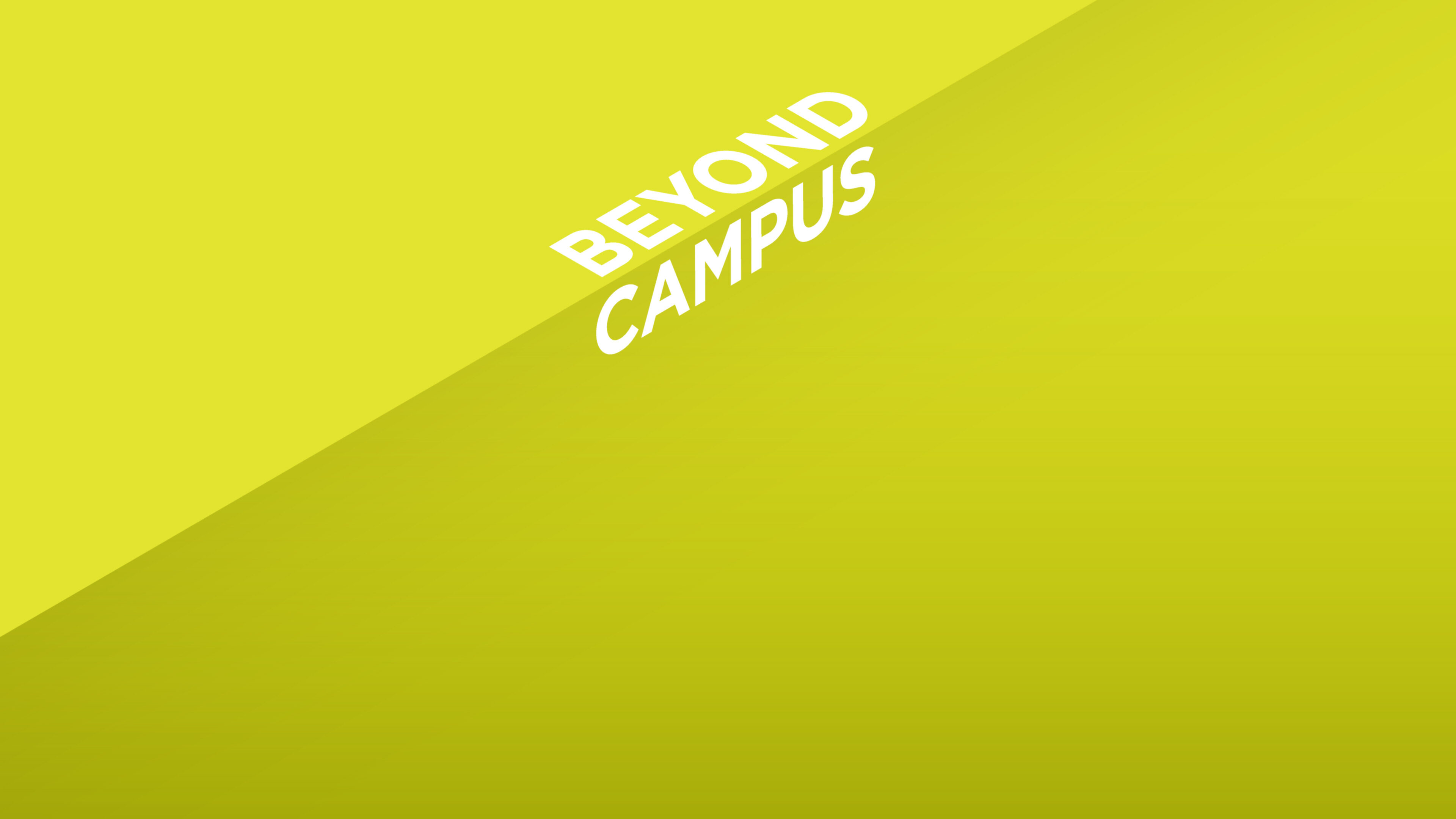 "Beyond Campus" is uppercase, riding along a shadow edge and a full-bleed background.