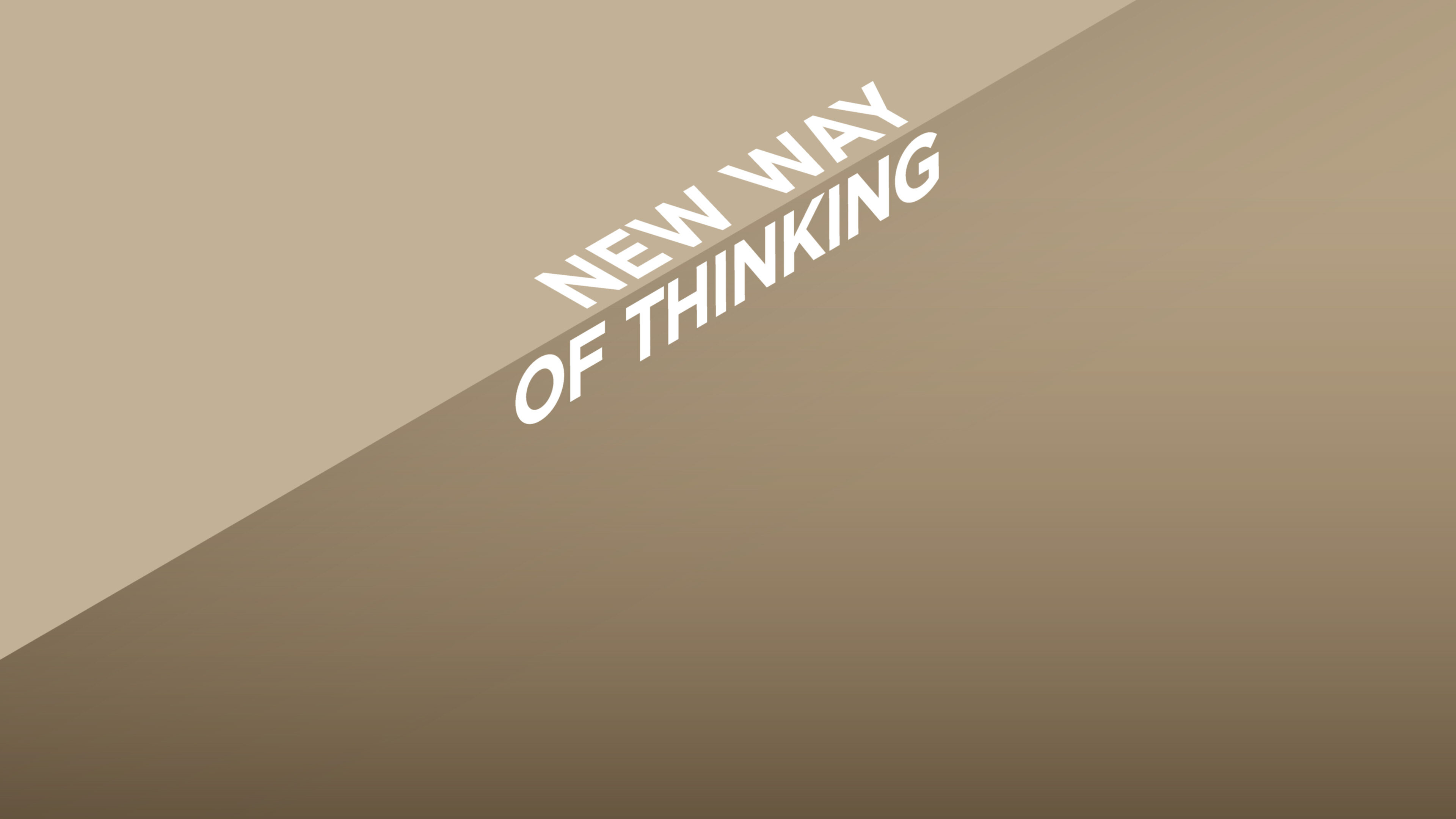 "New Way of Thinking" is uppercase, riding along a shadow edge and a full-bleed background.